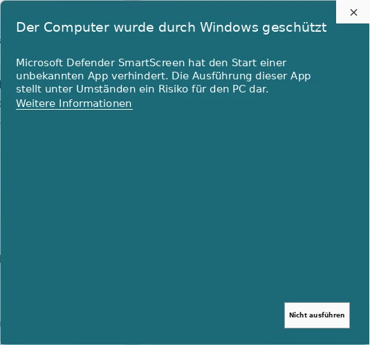 Windows-SmartScreen-Warnung. Klicken Sie zum Fortfahren auf Weitere Informationen.